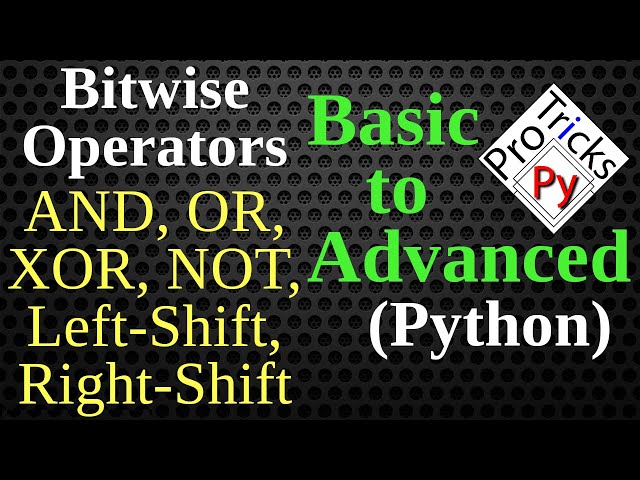 BitWise Operators in Python | AND | OR | XOR | Left Shift | Right Shift | Bit Manipulation in Python