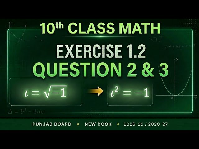 10th Class Math Exercise 1.2 | Question 2 & 3 | All Parts | Chapter 1 | Punjab Board