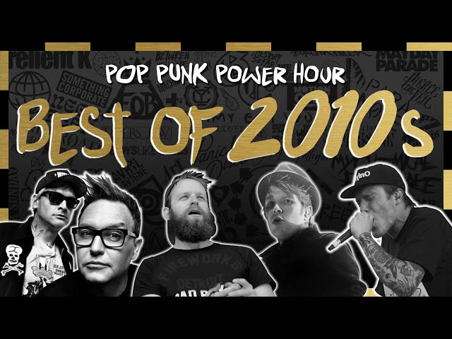 POWER HOUR - Pop Punk Best Of 2010s