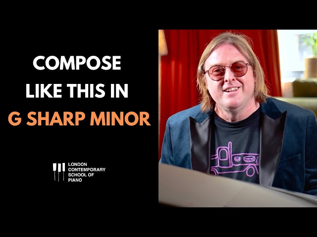 Composing In G Sharp Minor Piano Tutorial
