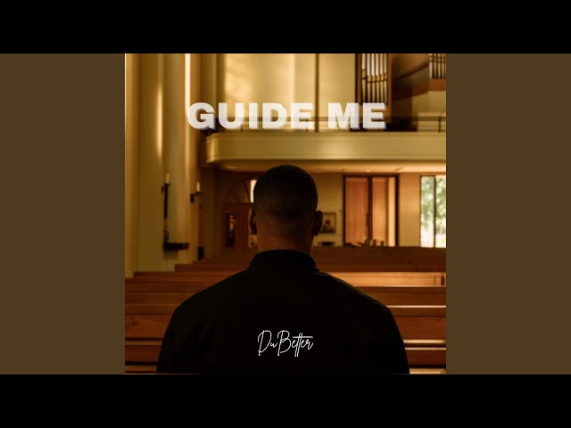 GUIDE ME