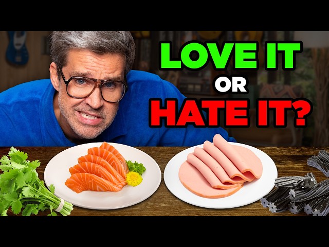 Are These "Nasty" Foods ACTUALLY Good?