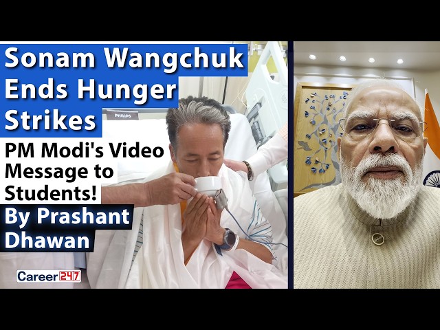 SONAM WANGCHUK ENDS HUNGER STRIKE | PM Modi's Video Message to Students | By Prashant Dhawan