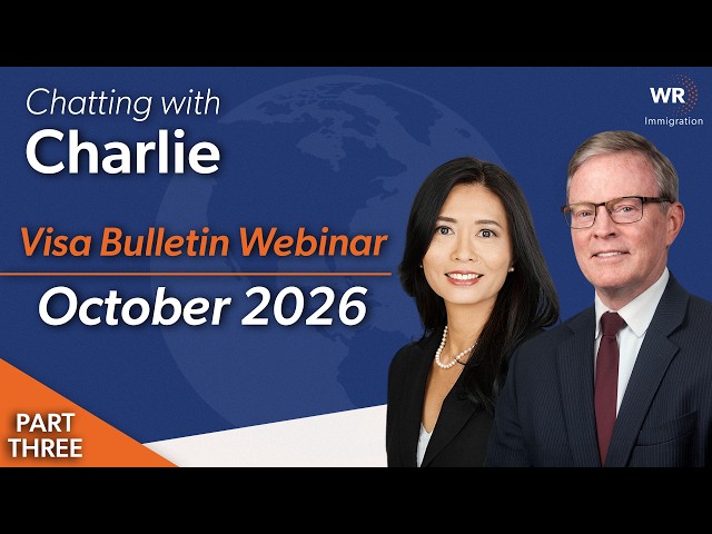 Chatting with Charlie | October 2026 Visa Bulletin Webinar PART 3: FY2027 Predictions (09.24)