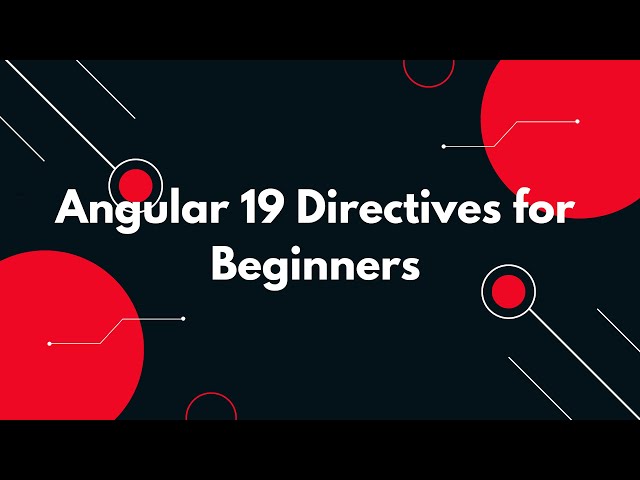 #11 🚀 Angular 19 Tutorial: Master Angular Directives for Dynamic and Flexible Applications 🎯
