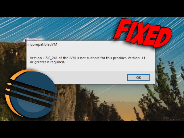 Eclipse | How to fix Version of the JVM is not suitable for this product. 2025