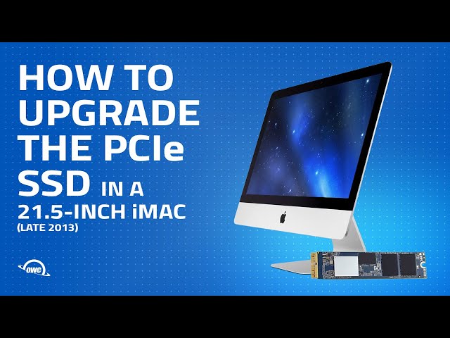 How to Upgrade/Replace the PCIe SSD in a 21.5-inch iMac (Late 2013) iMac14,1 iMac14,3