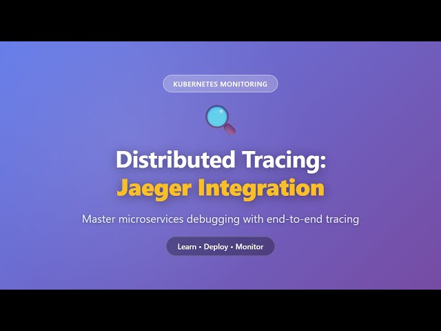 Distributed Tracing with Jaeger on Kubernetes | Complete Tutorial for Beginners