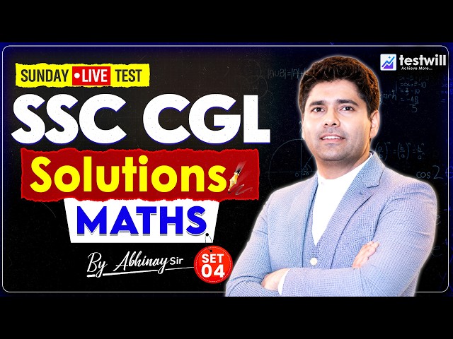 SSC CGL 2026 Live Test-4: Maths Solutions | SSC CGL Maths Practice Set | SSC CGL Maths Abhinay Sir