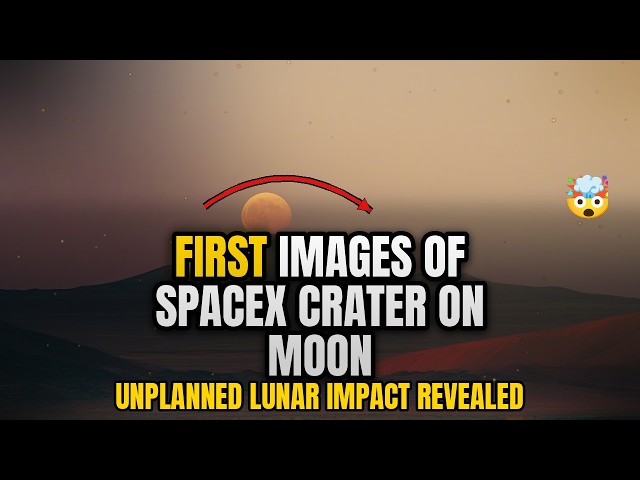 First Images of SpaceX Rocket Crater on the Moon – Lunar Impact