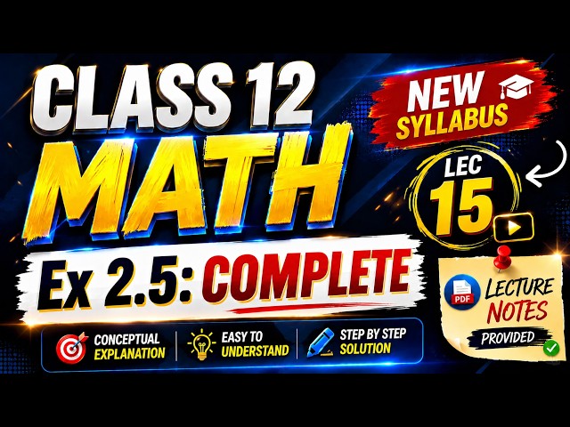 12th Class Math | 2nd Year Math New Book Exercise 2.5 Complete | Class 12 Maths
