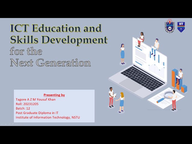 ICT Education and Skills Development for the Next Generation