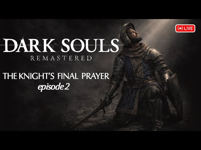 🔴 LIVE - Dark Souls