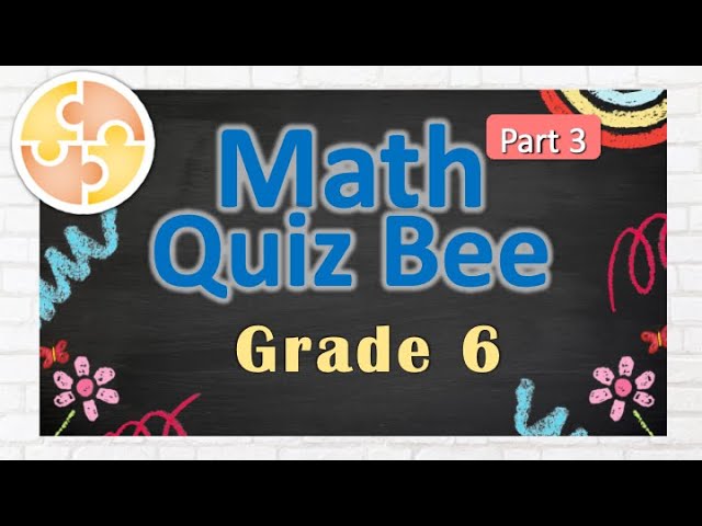 Math Quiz Bee for Grade 6 | Quiz 3 | Quiz by brainYs
