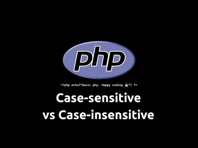 រៀន php - case-sensitive vs case-insensitive - #phpkhmer