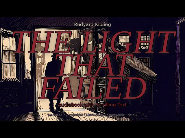 The Light That Failed - Chapter 1 | Full Read-Along Audiobook (Victorian Novel)