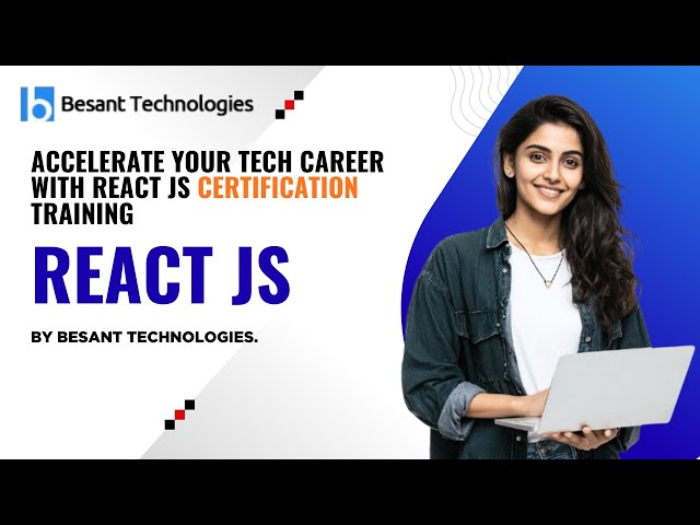 Accelerate your tech career with React JS Certification Training by Besant Technologies.