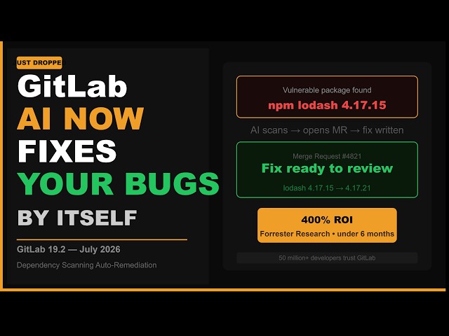 GitLab 19.2 AI Auto-Remediation: Fix Vulnerabilities Automatically!