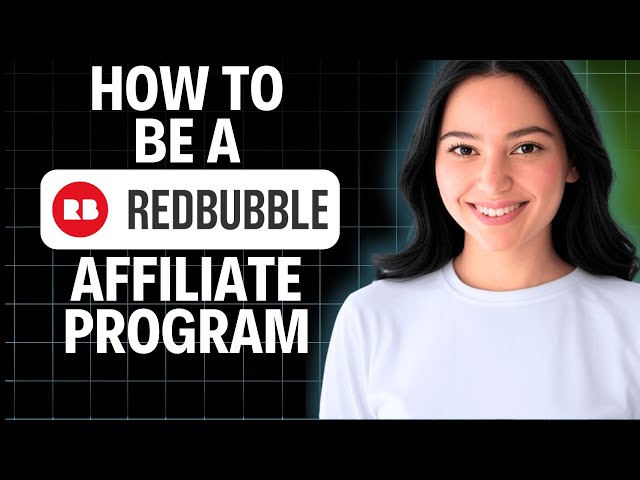 How To Be A Redbubble Affiliate Program 2025 (Quick Tutorial)