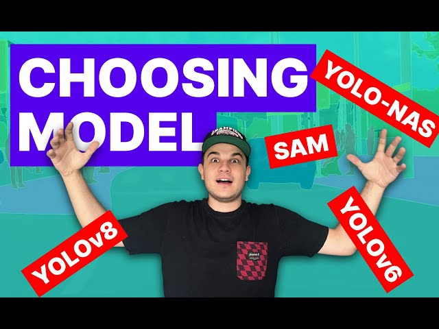 How to Choose the Best Computer Vision Model for Your Project