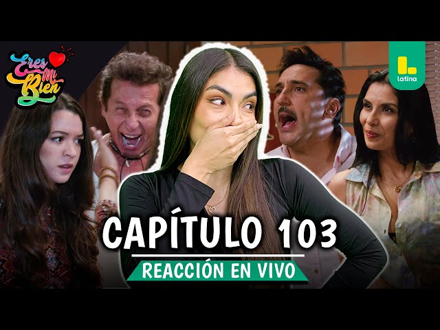 🟢 REACT YOU ARE MY GOOD - CHAPTER 103 💕 MONDAY, JANUARY 12 | LATINA LIVE
