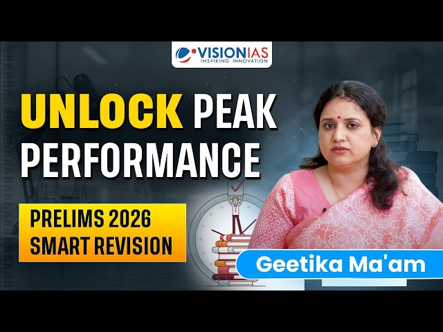 UPSC Prelims 2026: How to Revise Smart & Peak on Exam Day