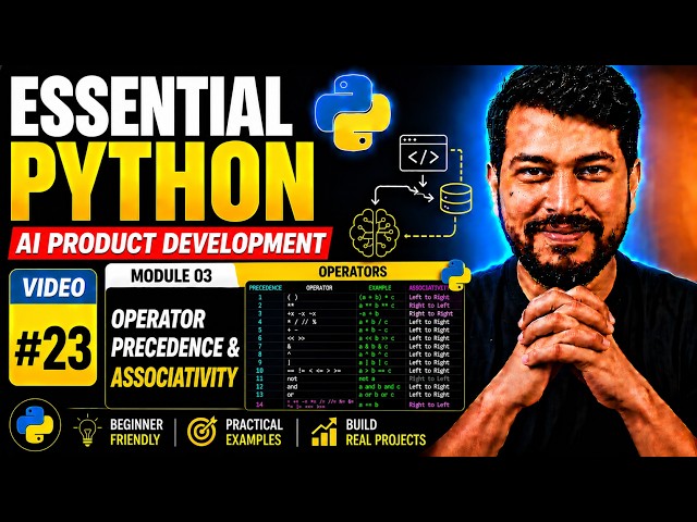 🚀 Essential Python #23 | Operator Precedence & Associativity | AI Product Development Series