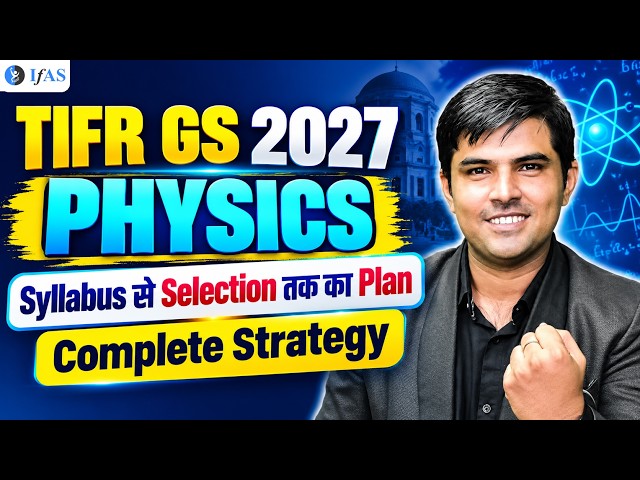 TIFR GS 2027 Physics Preparation Strategy | Complete Plan from Syllabus to Selection