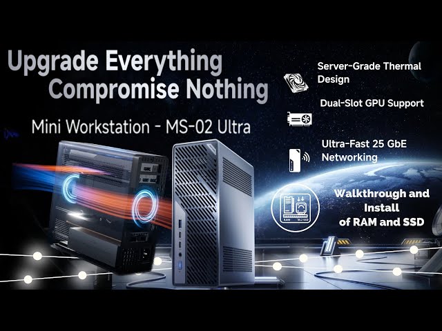 The MINISFORUM MS-02 Ultra Workstation - RAM & SSD Installation