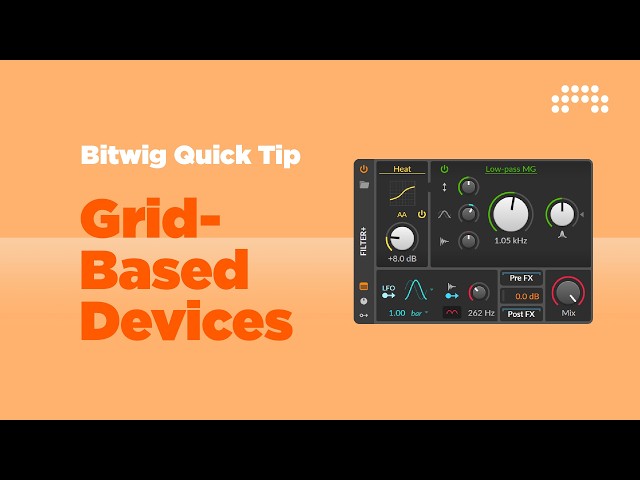 Bitwig Quick Tip: Go Deeper with Grid-Based Devices