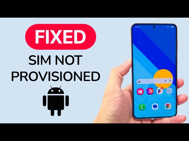 How To Fix SIM Not Provisioned On Android Phone