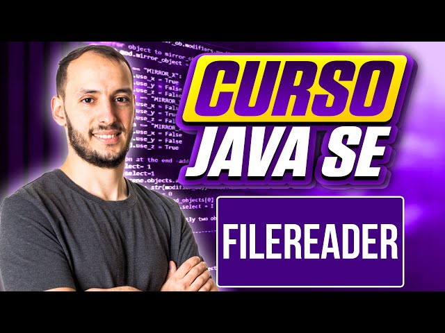 FILEREADER | CURSO JAVA SE #101