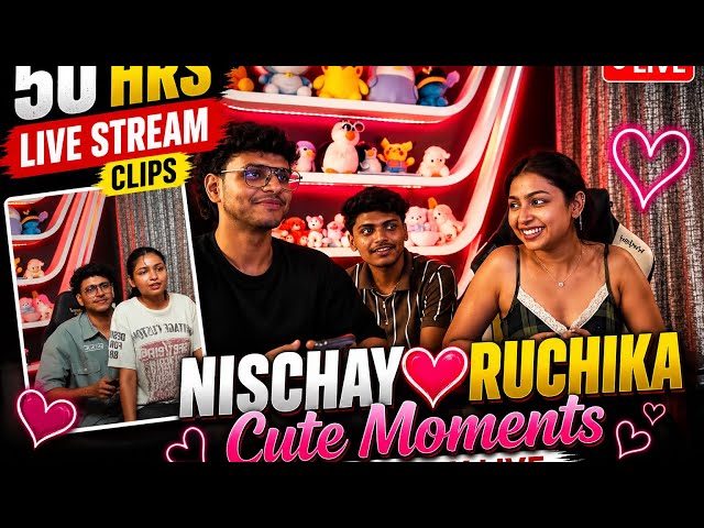 Nischay Ruchika cute moments CLIPS | 50hrs live Stream Clip💖