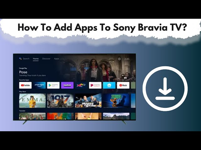 How To Add Apps To Sony Bravia TV?