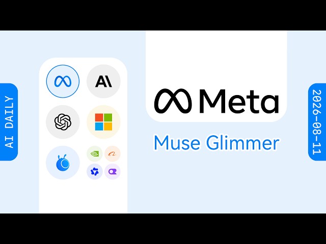 Meta Releases Muse Glimmer and Teases Open Weights for Muse Spark 1.2 [AI Morning Brief 08/11/2026]