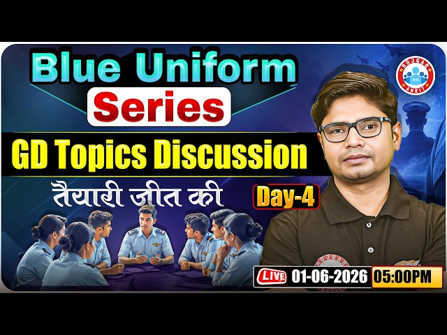 Airforce Phase 2 Preparation | Blue Uniform Series | Airforce GD Topics Discussion By Sahid Sir