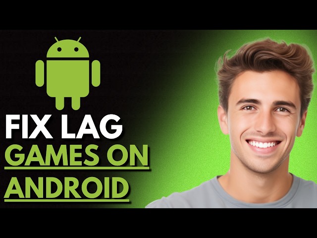 How To Fix Lag In Any Game On Android & iOS (2026) - Full Guide