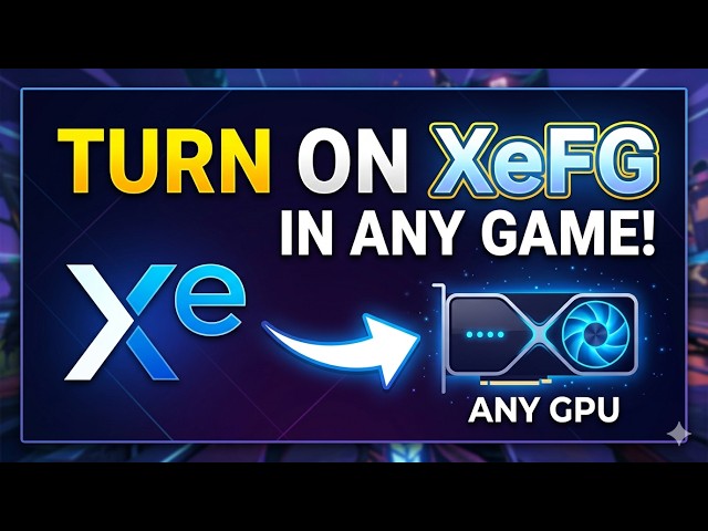 Turn ON XeFG in Any Game! Better Than FSR Frame Gen
