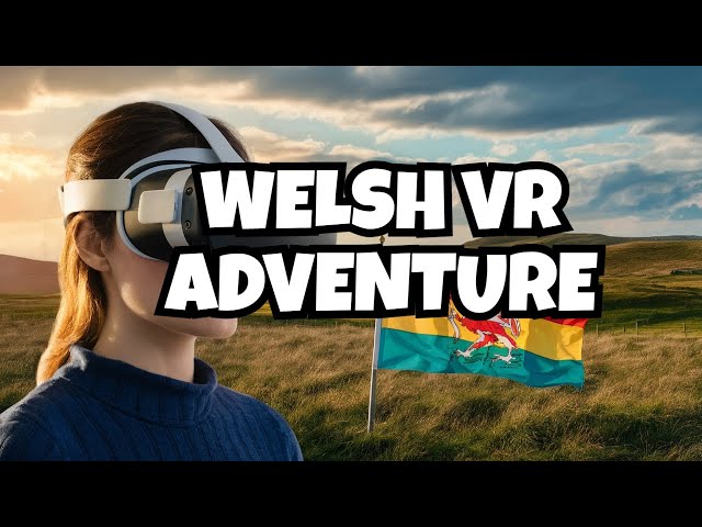 Welsh Views in VR180: Exploring the REAL Wales