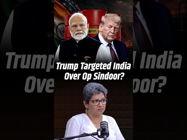 "Trump went after India on Russian oil because we didn’t endorse him after Op Sindoor"Indrani Bagchi