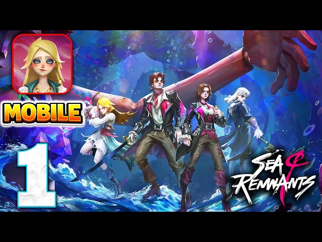 Sea of Remnants - Gameplay Walkthrough Part 1 (Android / iOS)