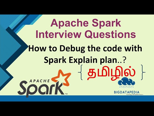 #1 Tamil - Spark Explain Plan Debugging Step by Step