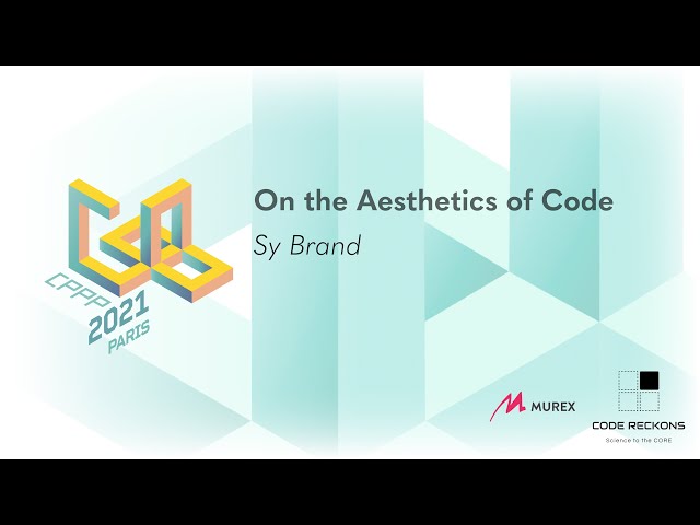 Keynote: On the Aesthetics of Code - Sy Brand - CPPP 2021