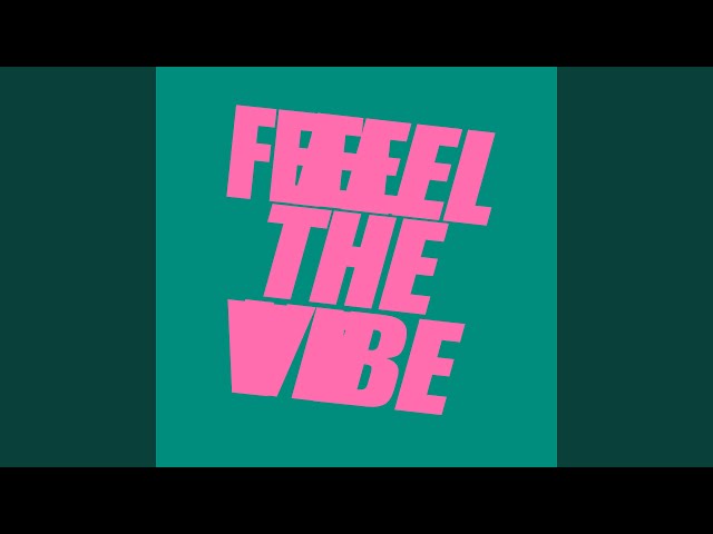 Feel The Vibe (Extended Mix)