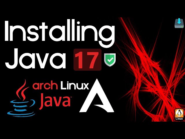 How to Install Java 17 on Arch Linux | Install Java SDK 17 on Arch Linux | Install Java 17 on Linux