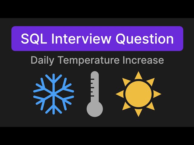 Daily Temperature Increase - SQL Technical Interview Question