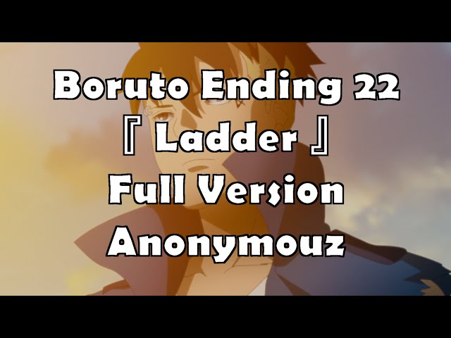 Boruto : Ending 22 Full Lyrics『 Ladder 』Anonymouz [CC]