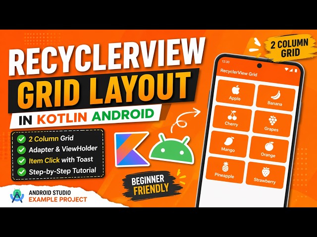 ANDROID - RECYCLER VIEW GRID LAYOUT || TUTORIAL IN KOTLIN