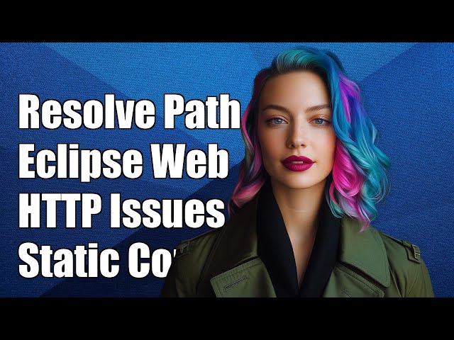 Resolving Eclipse Static Web Project HTTP Preview Path Conflicts