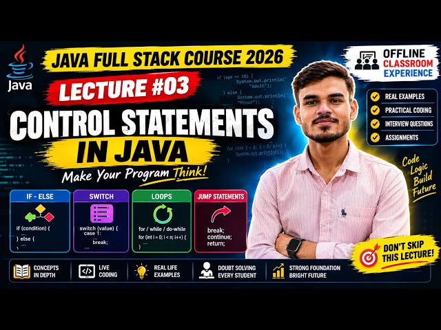Control Statements in Java 🔥 | If-Else, Switch, Loops & Jump Statements | Java Lecture 3